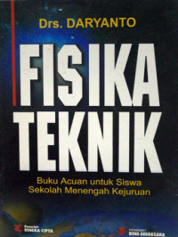 Fisika Teknik: Buku Acuan untuk Siswa Sekolah Menengah Kejuruan