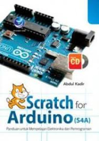 Image of Stracth for Arduino (S4A): panduan untuk mempelajari elektronika dan pemrograman