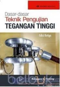 Image of Dasar-dasar Teknik Pengujian Tegangan Tinggi Edisi Ketiga
