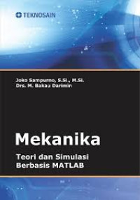 Image of Mekanika: teori dan simulasi berbasis matlab