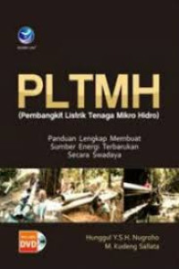 Image of PLTMH (Pembangkit Listrik Tenaga Mikro Hidro): panduan lengkap membuat sumber energi terbarukan secara swadaya