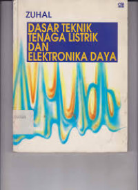 Image of Dasar Teknik Tenaga Listrik dan Elektronika Daya
