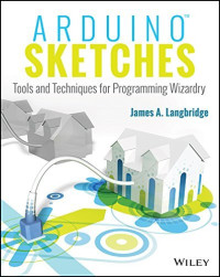 Image of Arduino Sketches: tools and techniques for programming wizardry