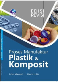 Image of Proses Manufaktur Plastik & Komposit Edisi Revisi