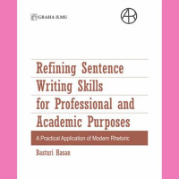 Image of Refining Sentence Writing Skills for Professional and Academic Purposes; A Practical Application of Modern Rhetoric