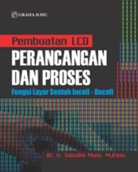 Image of Pembuatan LCD, Perancangan dan Proses; Fungsi Layar Sentuh Incell - Oncell