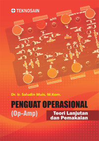 Image of Penguat Operasional (Op-Amp); Teori Lanjutan dan Pemakaian