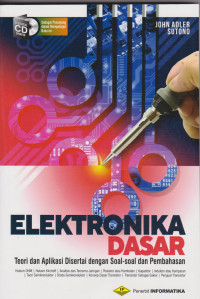 Image of Elektronika Dasar: Teori dan Aplikasi Disertai dengan Soal-soal dan Pembahasan