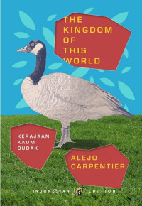 Image of The Kingdom of This World: Kerajaan Kaum Budak