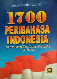 Image of 1700 Peribahasa Indonesia: Untuk Pendidikan Dasar, Menengah, dan Umum