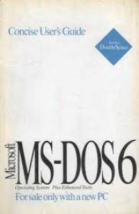 Image of Concise User's Guide to MS-DOS6: Operating System Plus Enhanced Tools