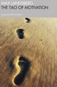 Image of The Tao of Motivation: Inspire Yourself and Others