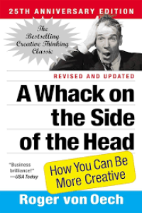 Image of A Whack on the Side of the Head: How You Can be More Creative