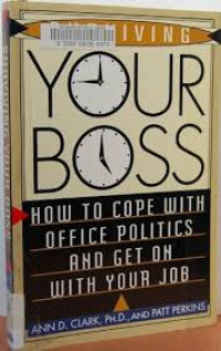 Image of Surviving Your Boss: How to Cope with Office Politics and Get On with Your Job