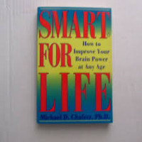 Image of Smart for Life: How to Improve Your Brain Pwer at Any Age