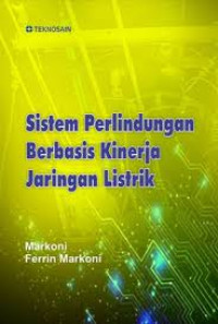 Image of Sistem Perlindungan Berbasis Kinerja Jaringan Listrik