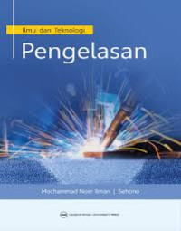 Image of Ilmu dan Teknologi Pengelasan