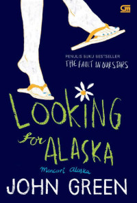 Looking for Alaska: Mencari Alaska