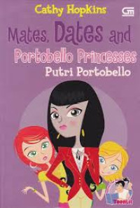 Image of Mates, Dates and Portobello Princesses: putri portobello
