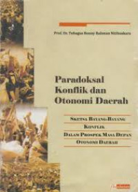Image of Paradoksal Konflik dan Otonomi Daerah