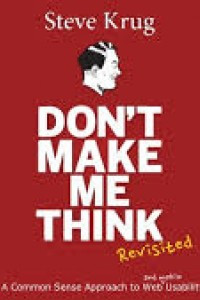 Image of Don't Make Me Think!: Panduan Praktis Membangun Web yang Logis