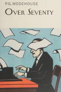 Image of Over Seventy: An Autobiography with Digressions