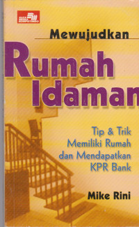 Image of Mewujudkan rumah idaman : Tip & Trik Memiliki Rumah dan Mendapatkan KPR BANK