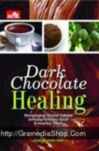 Image of Dark chocolate healing : Mengungkap khasiat cokelat terhadap sirkulasi darah dan imunitas tubuh