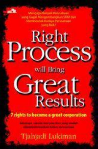 Image of Right process will bring great result : 7 Rights to Become a great Corporation
