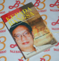 Image of Kepada Bangsa: refleksi kerisauan seorang Sulastomo