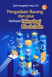 Pengadaan Barang dan Jasa berbasis Teknologi Blockchain