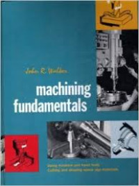 Image of Machining Fundamentals : Fundamentals Basic to Industry