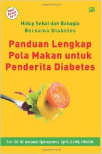 Image of Hidup sehat bersama diabetes : Panduan lengkap pola makan untuk penderita diabetes